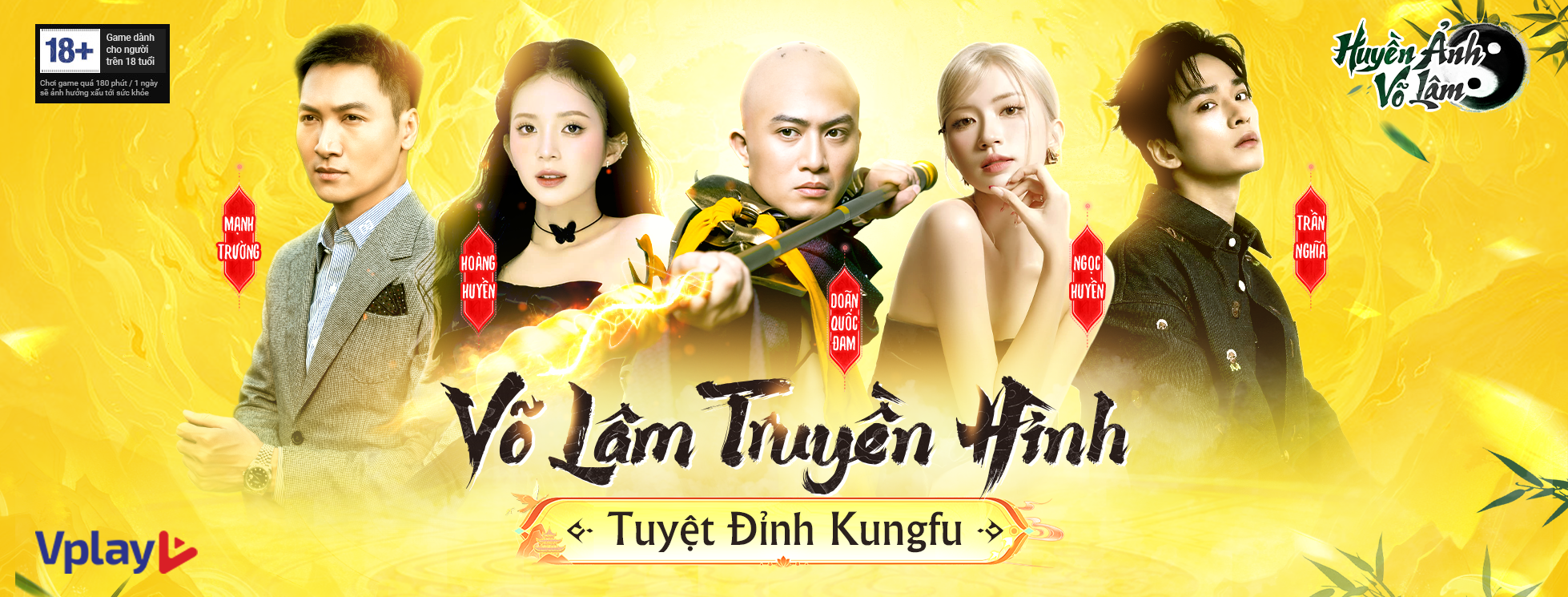 Huyền Ảnh Võ Lâm – Võ Lâm Truyền Hình, Tuyệt Đỉnh Kungfu ra mắt bùng nổ ngay hôm nay huyenanhvolam anhbaipr 1