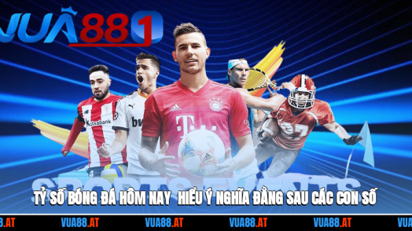 Tỷ Số Bóng Đá Hôm Nay - Hiểu Ý Nghĩa Đằng Sau Các Con Số 26 Tỷ Số Bóng Đá Hôm Nay - Hiểu Ý Nghĩa Đằng Sau Các Con Số image 20250908113635 1