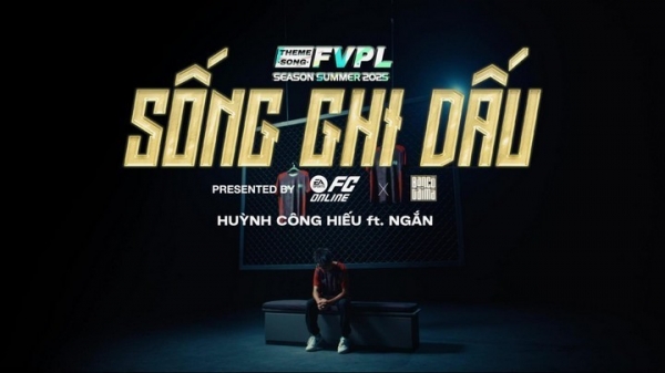 MV Sống Ghi Dấu - Giai điệu tiếp lửa cho hành trình ghi dấu tại FVPL Summer 2025 28 MV Sống Ghi Dấu - Giai điệu tiếp lửa cho hành trình ghi dấu tại FVPL Summer 2025 image120250618100121jpg