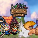 Level Up Village: tựa game đầy giải trí mới ra mắt 6 Level Up Village: tựa game đầy giải trí mới ra mắt level up village 4jpg