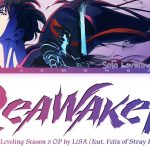 Ca khúc opening của “Solo Leveling” season 2 do Lisa và Felix (Stray Kids) thể hiện thống trị top 1 J-pop tại 7 quốc gia/khu vực level vs reawaker which opening is best in your opinion v0 mpsw5y7nzege1 wfvcjpg