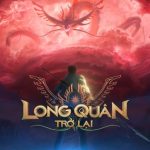Long Quân Trở Lại – Game Việt đỉnh nóc kịch trần với trailer chính thức long quan tro lai thumbjpg