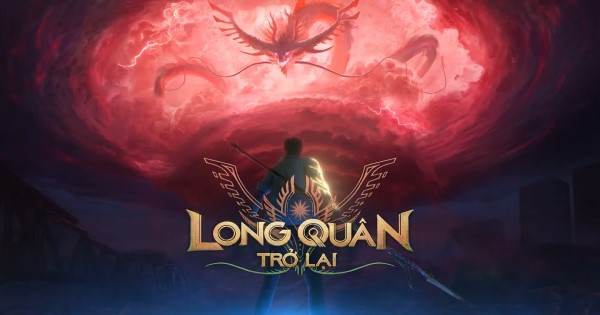 Long Quân Trở Lại – Game Việt đỉnh nóc kịch trần với trailer chính thức long quan tro lai thumbjpg
