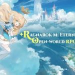 Ragnarok M: Eternal Love II – Thế giới mở nhiều hoài niệm nhưng cũng nhiều bất ngờ ragnarok m eternal love ii reveal cover thumbjpg
