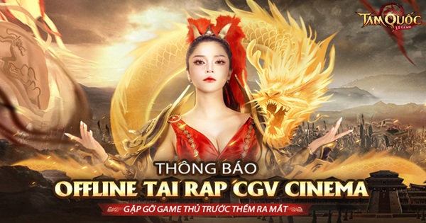 Tam Quốc Legend chơi lớn Offline trong rạp chiếu phim, mang đến trải nghiệm tuyệt đối điện ảnh tamquoclegend thumnail offlinejpg