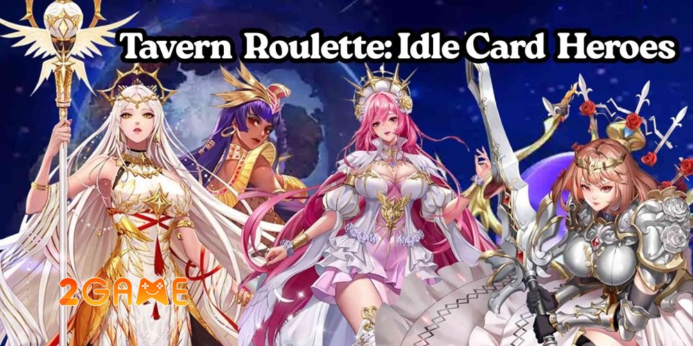 Tavern Roulette: Idle Card Heroes – Game thẻ bài bối cảnh thế giới giả tưởng đầy màu sắc tavernrouletteidlecardheroes 1