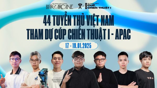 Đấu Trường Chân Lý Esports Mùa 13: 44 Tuyển Thủ Việt Nam Tham Dự Cúp Chiến Thuật I - APAC tft apac 01 mskxjpg