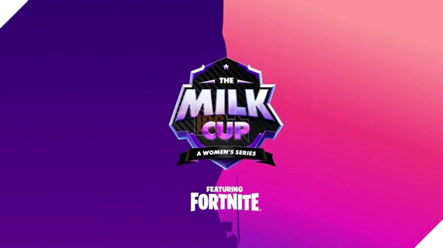 Giai Dau Fortnite Cho Nu The Milk Cup Chinh Thuc Tro Lai Voi Giai Thuong 300 Nghin Do La The milk cup 2025