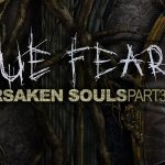 True Fear: Forsaken Souls 3 - Khép lại hành trình sê-ri game kinh dị true fear 3jpg
