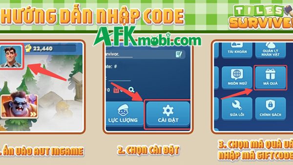 Tổng hợp gift code game Tiles Survive! – VN mới nhất trong tháng afkmobi giftcodetilessurvivevn 1jpg