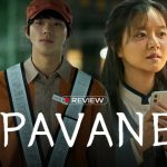 Pavane: Bản nhạc buồn về những con người không dám tin mình xứng đáng được yêu avatar1772182130388 17721821318911859789525jpeg