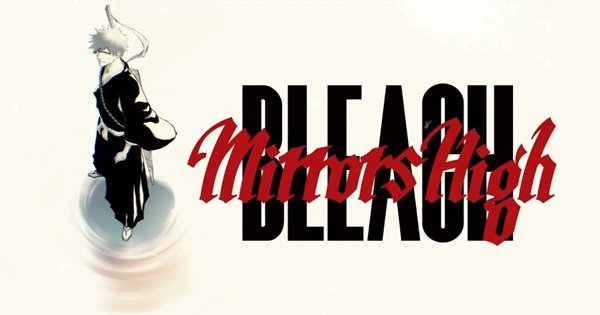 BLEACH Mirrors High – Game mobile mới thuộc series BLEACH dự kiến ra mắt hè 2026 bleach mirrors high game thumbjpg