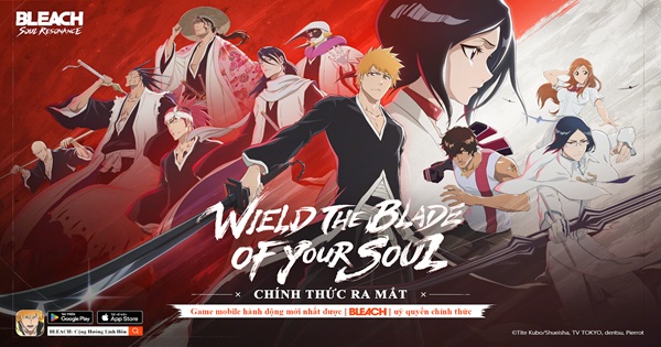 Thế giới nhiệt huyết, giao tiếp bằng gươm đao! BLEACH: Linh Hồn Cộng Hưởng ra mắt hôm nay bleachconghuonglinhhon thumbjpg