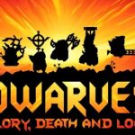 Dwarves: Glory, Death and Loot – Dẫn dắt đạo quân lùn đến vinh quang giữa hỗn loạn và chiến lợi phẩm dwarves gdal launch thumbjpg