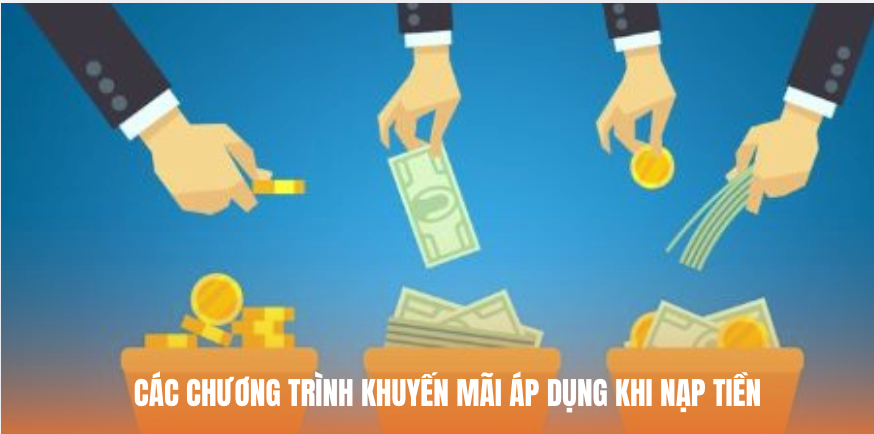 Chương trình khuyến mãi áp dụng khi nạp tiền