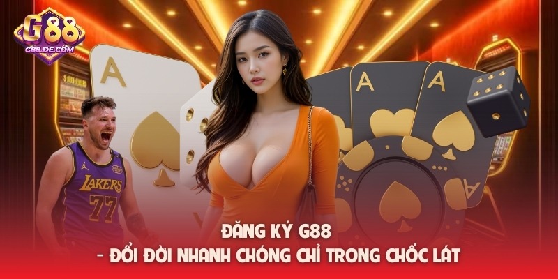 image-20260209232231-8-1 Đăng ký G88 - Đổi đời nhanh chóng chỉ trong chốc lát