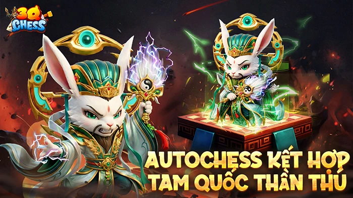 3Q Chess: Kỳ Thủ Tam Quốc – Bước Vào Kiếp Sau Nghiệp Quả