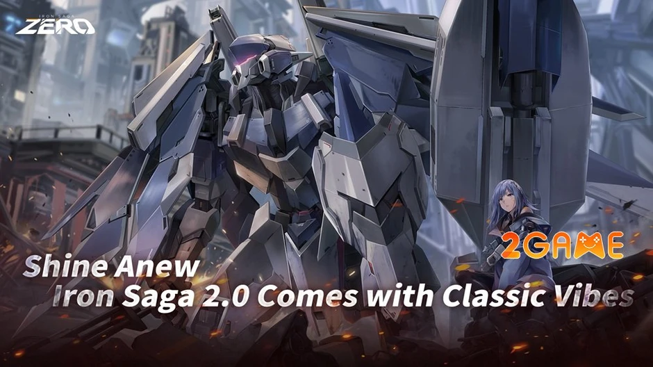 Iron Saga: ZERO - Khi huyền thoại mecha tái sinh trong kỷ nguyên mới