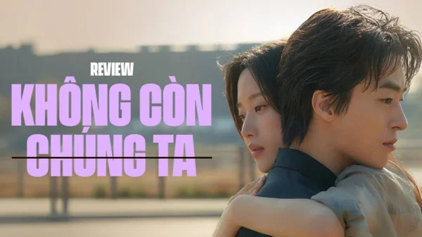 Không Còn Chúng Ta: Tình Yêu Có Lớn Đến Bao Nhiêu Cũng Không Thể Vượt Qua Cuộc Đời kenhtingame com thumb khong con chung ta tinh yeu co lon den bao nhieu cung khong the vuot qua cuoc doi feab1773313288489 940w