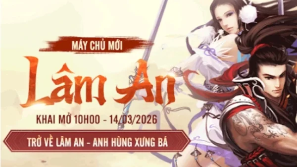 Võ Lâm Truyền Kỳ mở server mới Lâm An và phiên bản Nghĩa Hiệp Dương Danh kenhtingame com thumb vo lam truyen ky mo server moi lam an va phien ban nghia hiep duong danh 0f7d1774000483409 940w