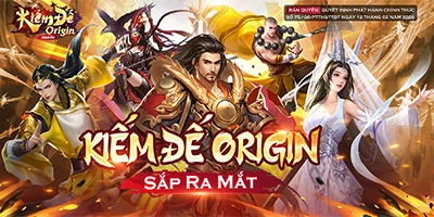Tổng hợp gift code game Kiếm Đế Origin mới nhất trong tháng