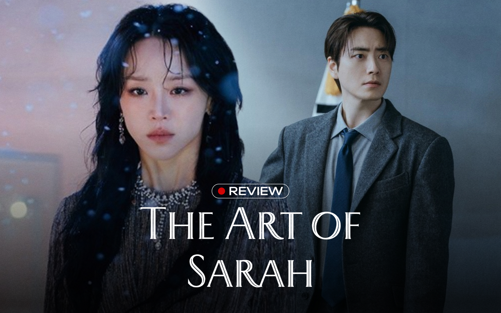 The Art of Sarah: Ván cờ danh tính cao tay của Shin Hye Sun, lừa người xem đến tận phút cuối- Ảnh 1.