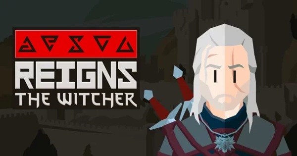 Reigns: The Witcher – Tựa game vuốt màn hình siêu gây nghiện reigns the witcher mobile thumbjpg
