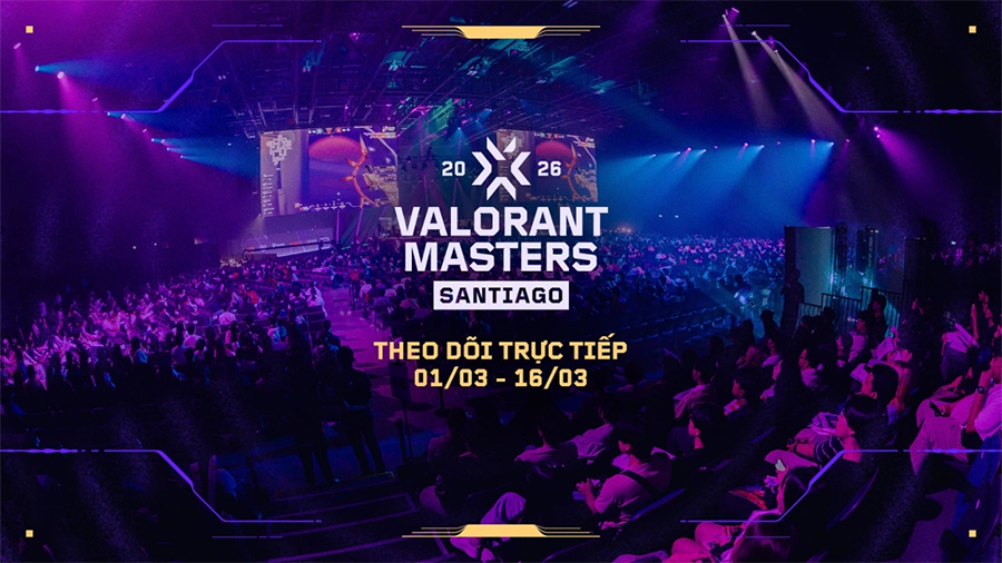 Tâm điểm Esports toàn cầu: Masters Santiago mở màn mùa giải VCT 2026 valorant santiago