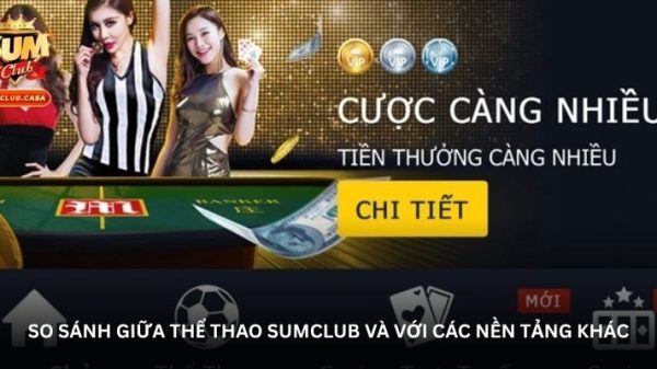 Trải nghiệm Thể thao SUMCLUB – Cá cược thể thao đầy kịch tính image 20260414180907 1