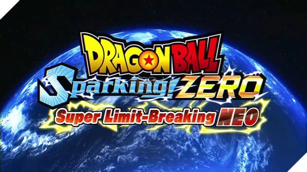 Dragon Ball: Sparking! ZERO Công Bố Bản DLC Đầy Tham Vọng Super Limit-Breaking NEO