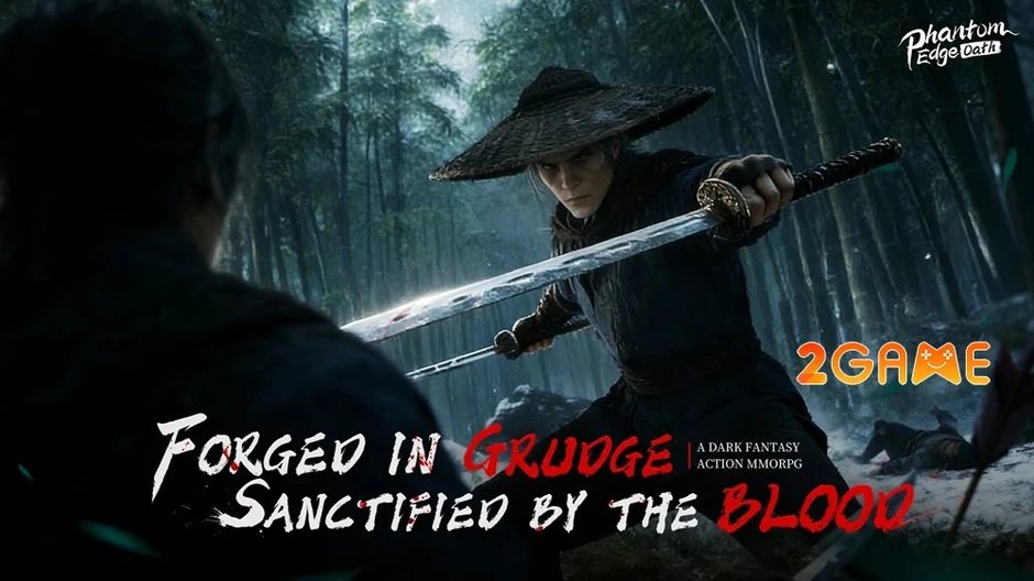 Phantom Edge: Oath - Cơn ác mộng báo thù khốc liệt nhất thế giới võ hiệp Phantom Edge: Oath - Cơn ác mộng báo thù khốc liệt nhất thế giới võ hiệp