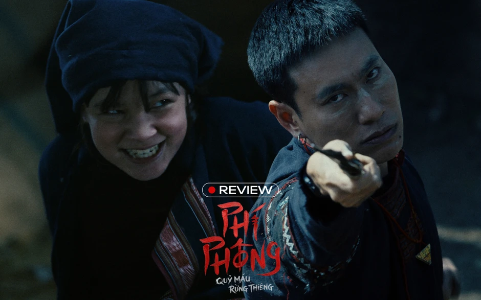 Phí Phông: Quỷ Máu Rừng Thiêng: Câu chuyện vượt khỏi khuôn khổ kinh dị