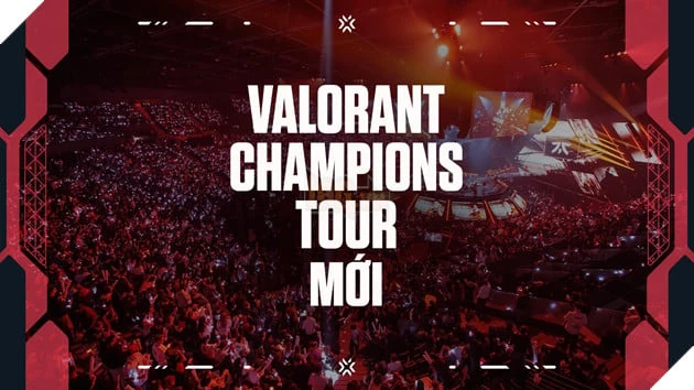 Riot Games Công Bố Mô Hình VCT 2027: Tương Lai Mới Cho Các Giải Đấu Esports Của VALORANT Riot Games Công Bố Mô Hình VCT 2027: Tương Lai Mới Cho Các Giải Đấu Esports Của VALORANT