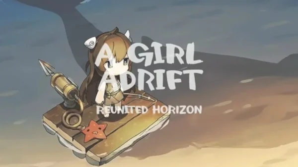 A Girl Adrift: Reunited – Bản Giao Hưởng Chữa Lành Giữa Đại Dương kenhtingame com thumb a girl adrift reunited ban giao huong chua lanh giua dai duong 32ad1777395572419 940w