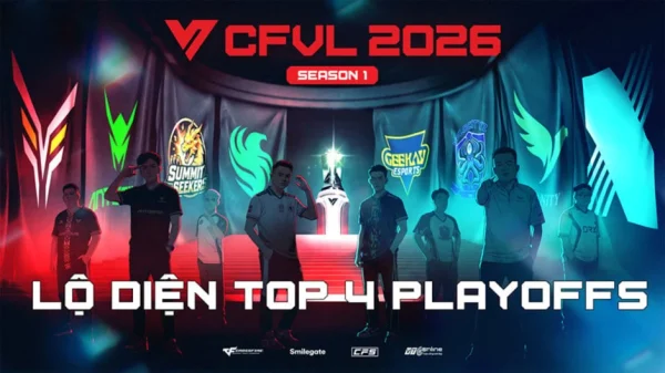 Lộ Diện "Tứ Trụ" Tranh Vương: Chân Dung Top 4 Playoffs CFVL 2026 Season 1 kenhtingame com thumb lo dien quot tu tru quot tranh vuong chan dung top 4 playoffs cfvl 2026 season 1 dd711776878291161 940w