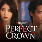 Perfect Crown: Motif cũ nhưng vẫn cuốn, IU vai gì cũng cân đẹp kenhtingame com thumb perfect crown motif cu nhung van cuon iu vai gi cung can dep 62ab1776616078407 940w