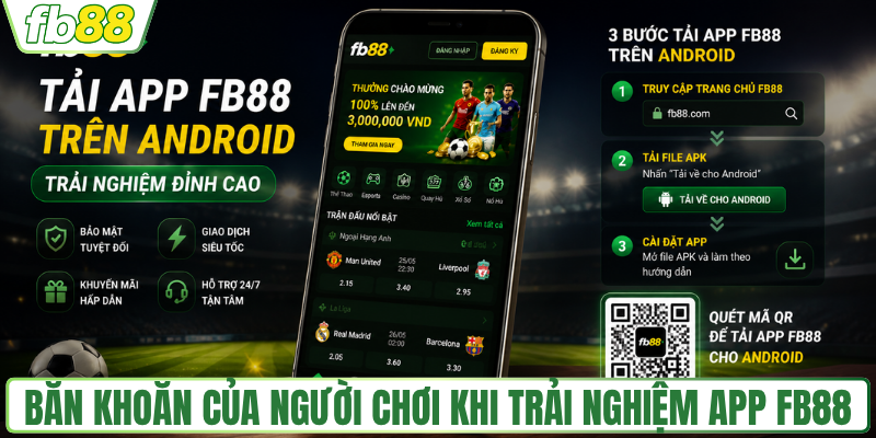 Băn khoăn của người chơi khi trải nghiệm app FB88
