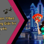 Đăng Nhập 11bet: Trải Nghiệm Giải Trí Đỉnh Cao Chỉ Cách Một Cú Click image 20260512175656 4