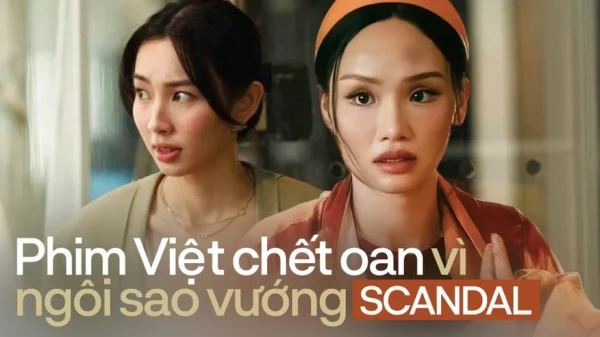 Từ Thùy Tiên đến Miu Lê: Phim Việt chết oan vì sao vướng scandal kenhtingame com thumb tu thuy tien den miu le phim viet chet oan vi sao vuong scandal f8af1778656500578 940w