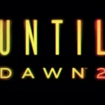 Until Dawn 2 chính thức được công bố, hé lộ cốt truyện và dàn nhân vật mới kenhtingame com thumb until dawn 2 chinh thuc duoc cong bo he lo cot truyen va dan nhan vat moi f01d1780482924594 940w