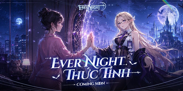 Tổng hợp gift code game Ever Night: Thức Tỉnh - OEG mới nhất