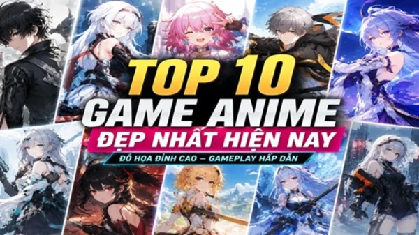 Top 10 game anime đẹp nhất hiện nay - Những siêu phẩm mobile đồ họa đỉnh cao kenhtingame com thumb top 10 game anime dep nhat hien nay nhung sieu pham mobile do hoa dinh cao 9b511783008774226 940w