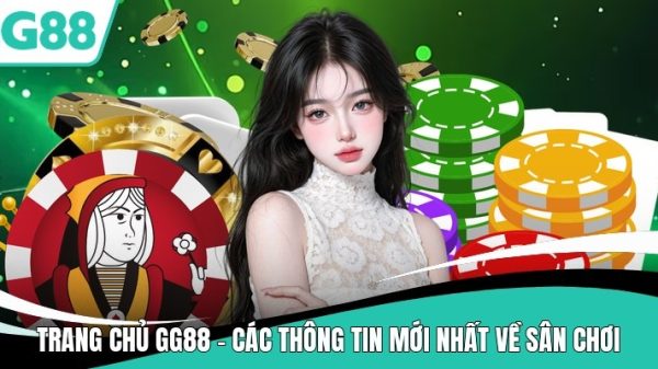 Trang Chủ Gg88 - Các Thông Tin Mới Nhất Về Sân Chơi image 20260820215207 4