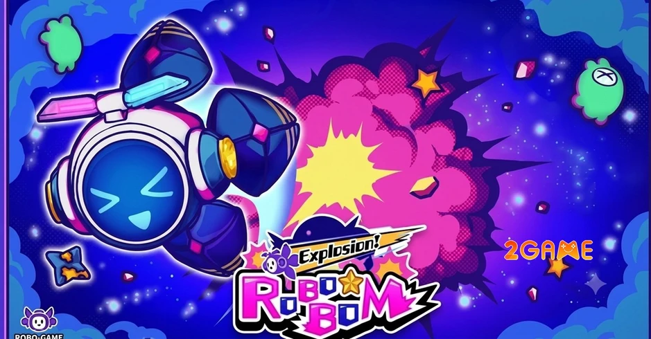 Explosion ROBOBOM – Trận chiến vũ trụ bùng nổ, game hành động cực đã Explosion ROBOBOM – Trận chiến vũ trụ bùng nổ, game hành động cực đã