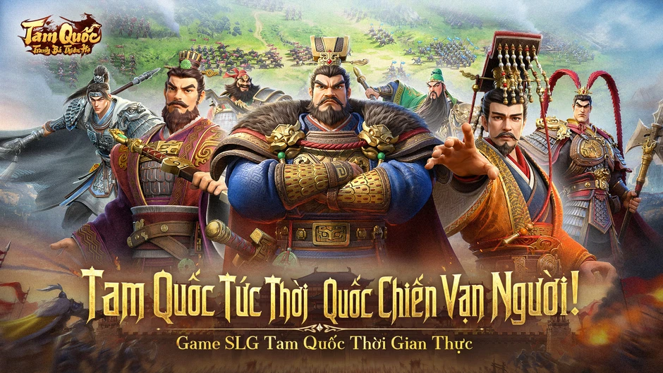 Game SLG thời gian thực Tam Quốc: Tranh Bá Thiên Hạ sắp ra mắt Game SLG thời gian thực Tam Quốc: Tranh Bá Thiên Hạ sắp ra mắt