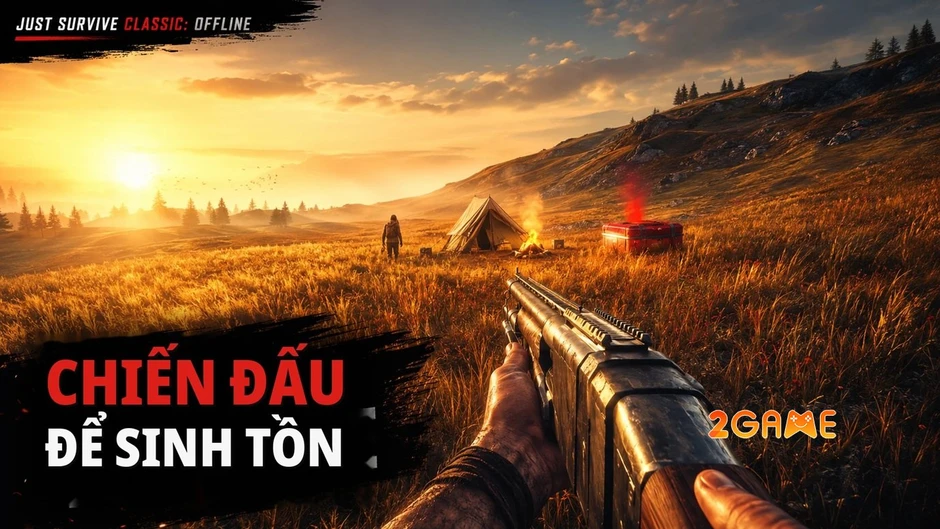 Just Survive Classic: Offline trở về kỷ nguyên sinh tồn nguyên bản Just Survive Classic: Offline trở về kỷ nguyên sinh tồn nguyên bản
