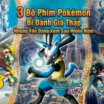 3 Bộ Phim Pokémon Bị Đánh Giá Thấp Nhưng Vẫn Đáng Xem Sau Nhiều Năm kenhtingame com thumb 3 bo phim pokemon bi danh gia thap nhung van dang xem sau nhieu nam 4a081787648974860 940w