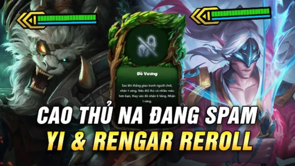 ĐTCL 18.1: Master Yi Rengar reroll đang ngày càng trở nên phổ biến kenhtingame com thumb dtcl 181 master yi rengar reroll dang ngay cang tro nen pho bien dc1f1788153534680 940w