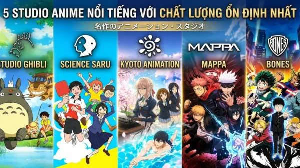 Top 5 studio anime hiếm khi gây thất vọng với chất lượng tác phẩm kenhtingame com thumb top 5 studio anime hiem khi gay that vong voi chat luong tac pham 8f7c1785943543021 940w