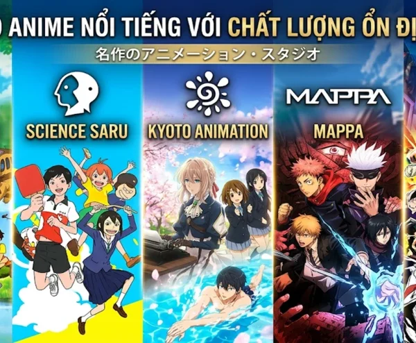 Top 5 studio anime hiếm khi gây thất vọng với chất lượng tác phẩm kenhtingame com thumb top 5 studio anime hiem khi gay that vong voi chat luong tac pham 8f7c1785943543021 940w